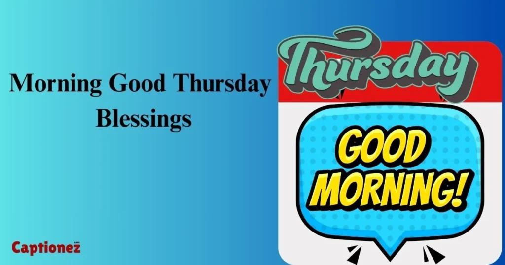 Morning Good Thursday Blessings