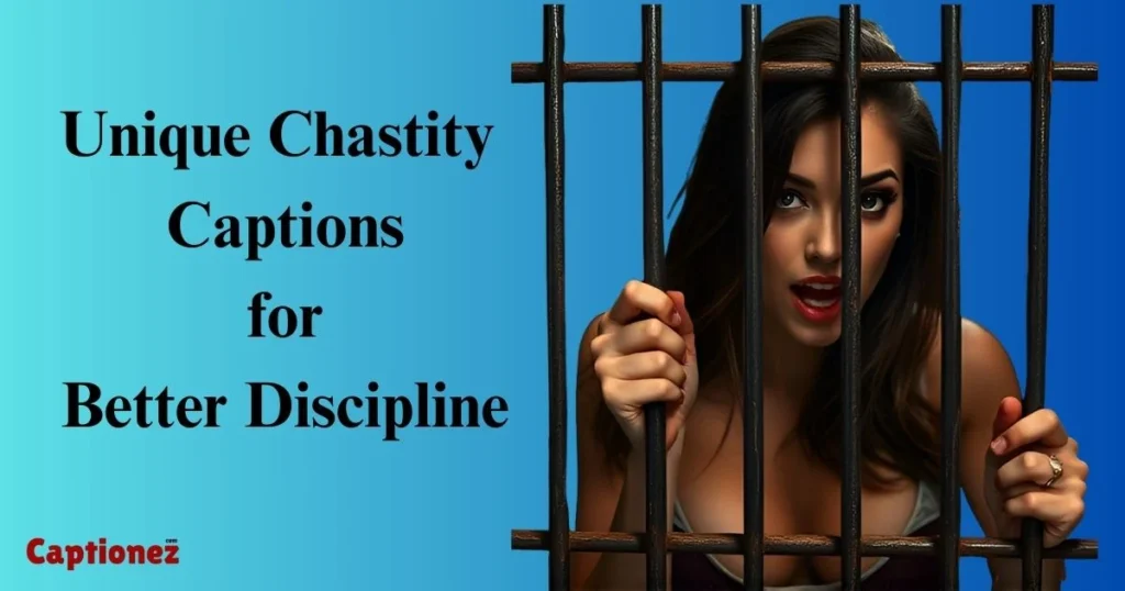 Unique Chastity Captions For Better Discipline