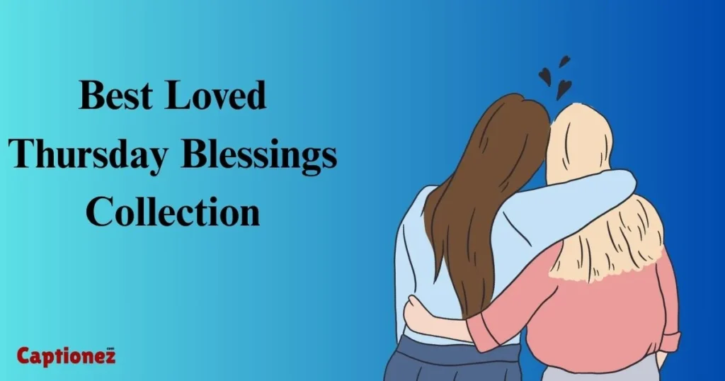 Best Loved Thursday Blessings Collection