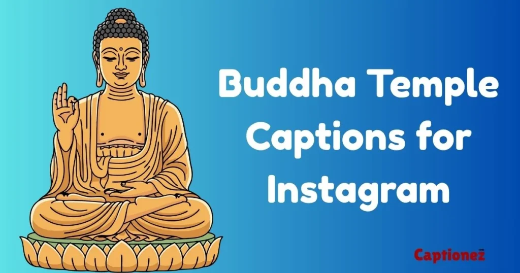 Buddha Temple Captions For Instagram