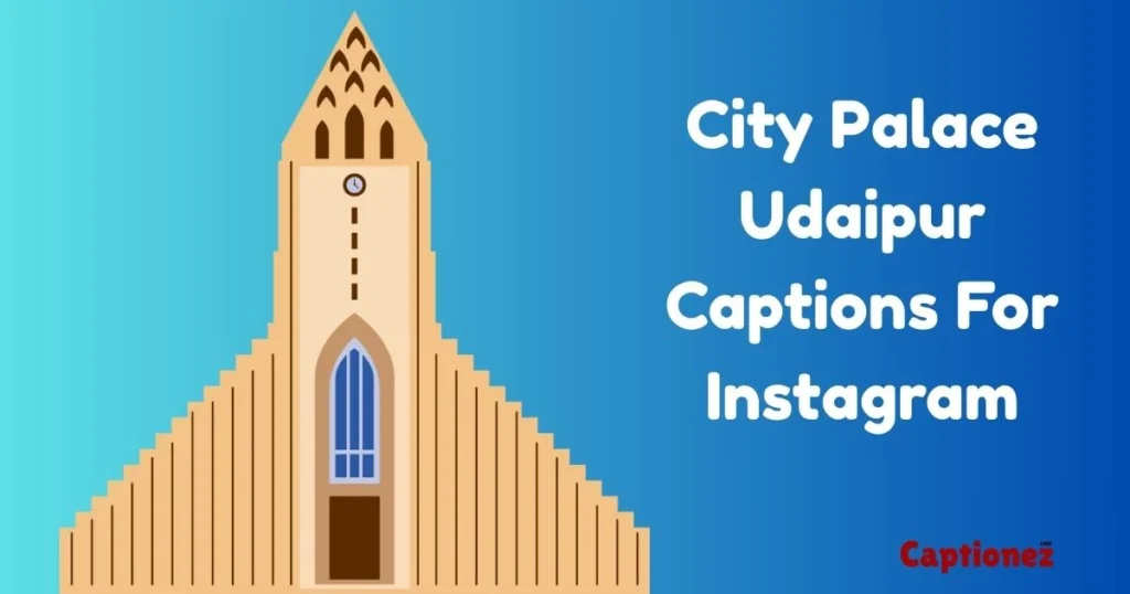 City Palace Udaipur Captions For Instagram 1