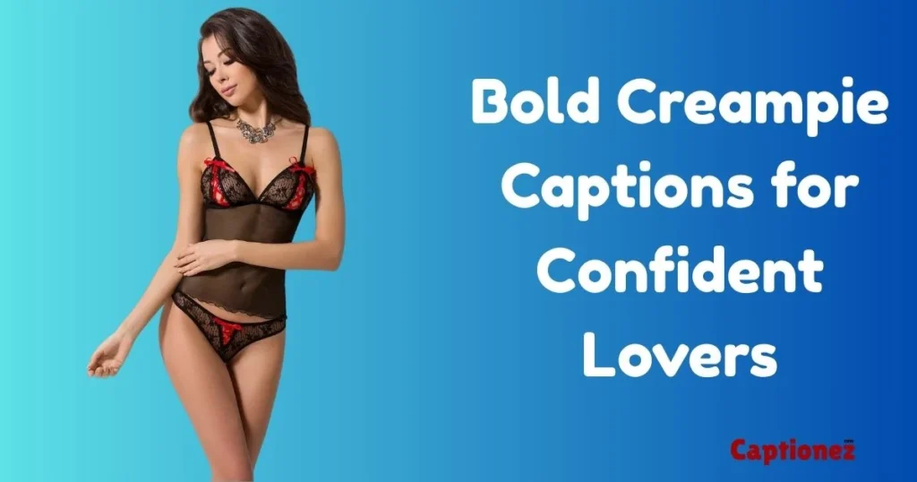 Empowered Creampie Captions With Consent Vibes 1