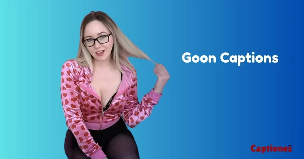 Goon Captions