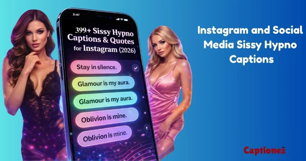 Instagram And Social Media Sissy Hypno Captions