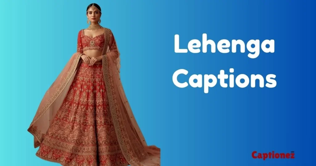 Lehenga Captions