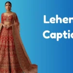 Lehenga Captions