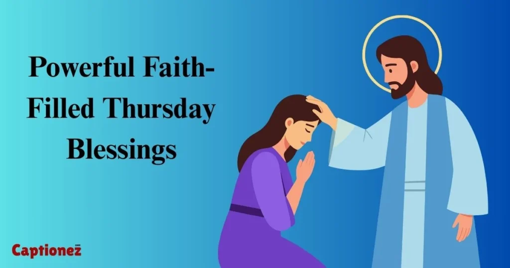 Powerful Faith Filled Thursday Blessings