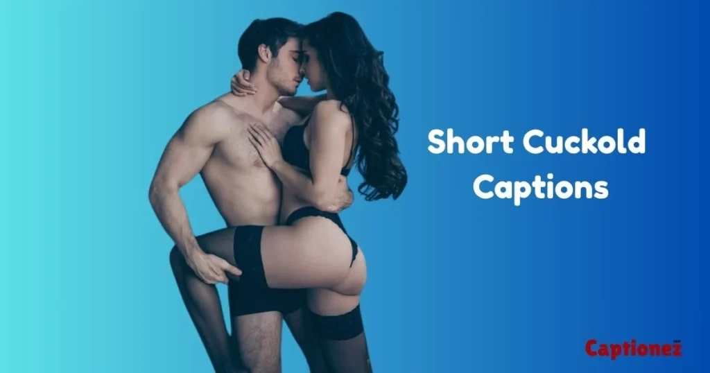 Short Cuckold Captions