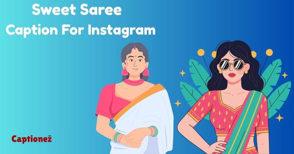 Sweet Saree Captions