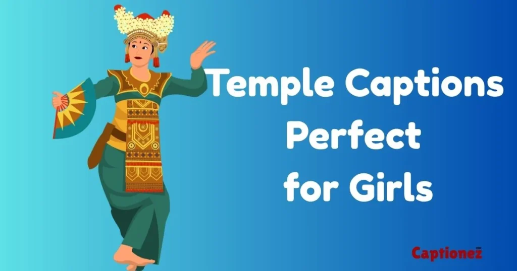 Temple Captions Perfect For Girls