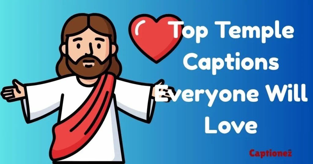Top Temple Captions Everyone Will Love