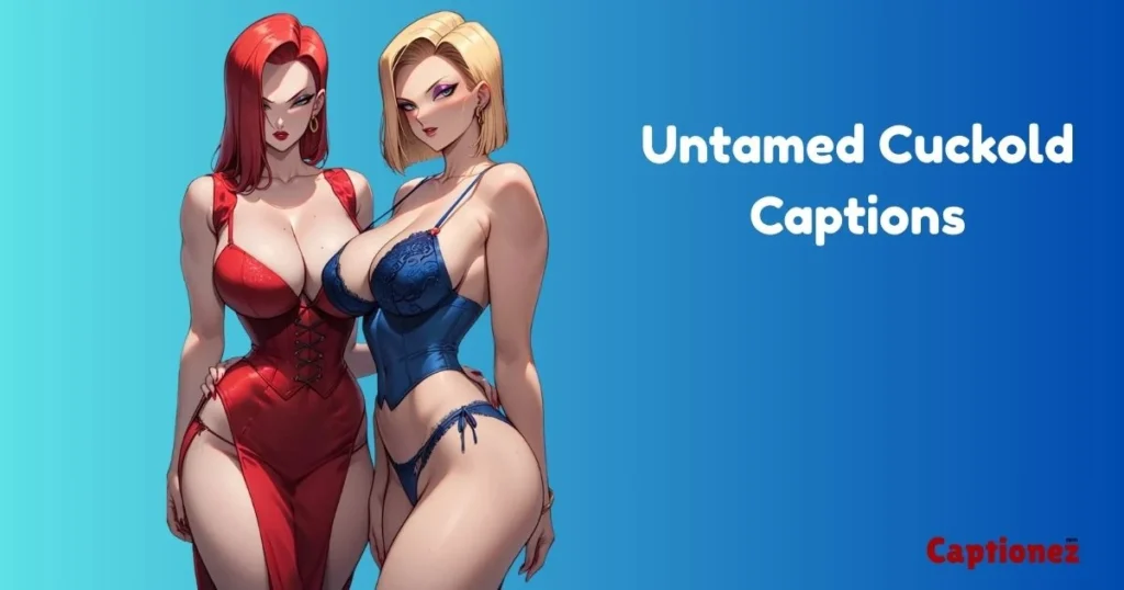 Untamed Cuckold Captions 1