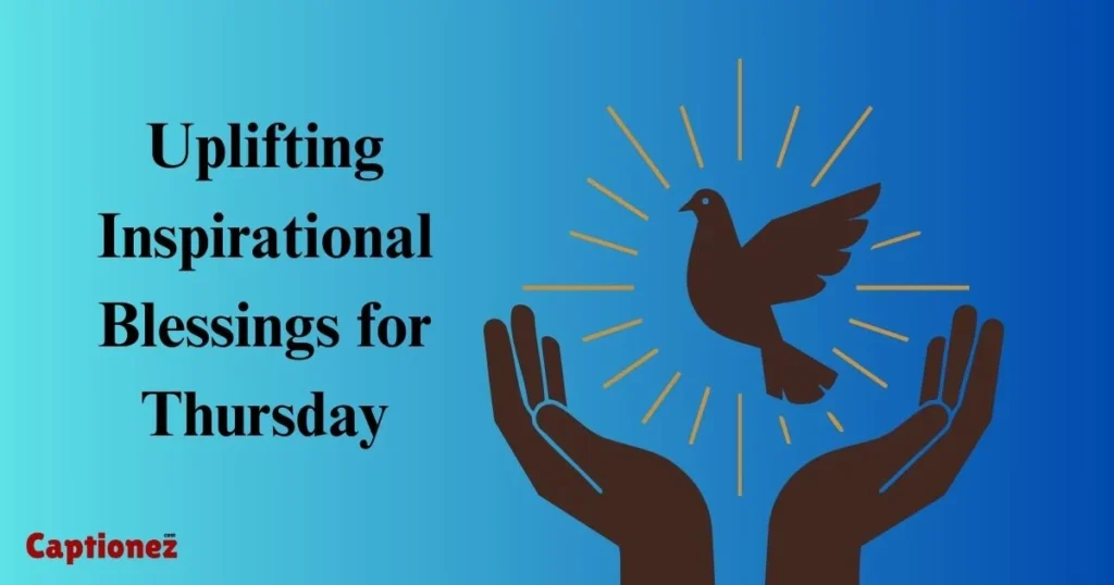 Uplifting Inspirational Blessings For Thursday