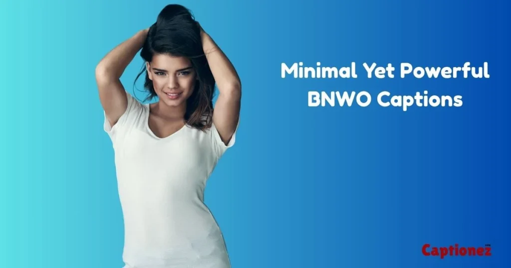 Minimal Yet Powerful BNWO Captions