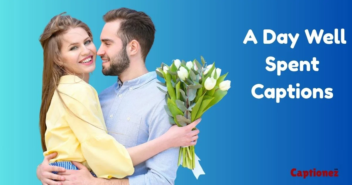 222+ Cute A Day Well Spent Captions for Instagram (2026)