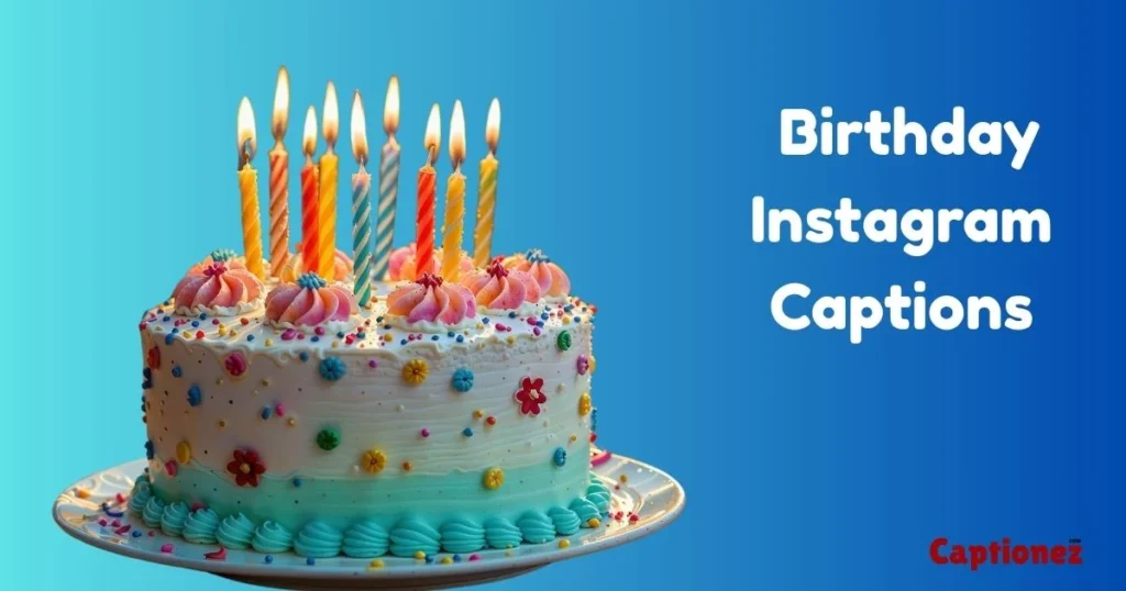 Birthday Instagram Captions