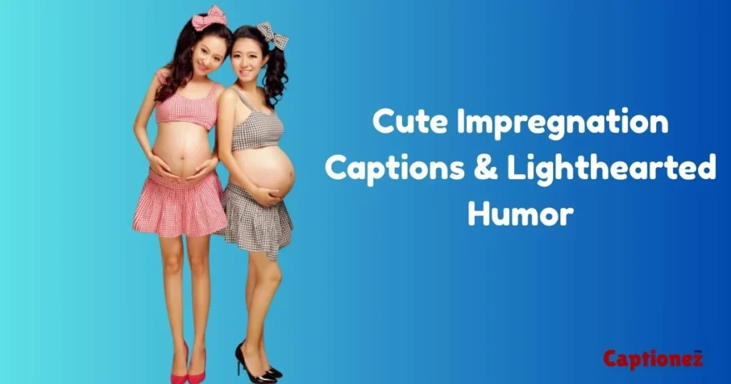 Cute Impregnation Captions And Lighthearted Humor