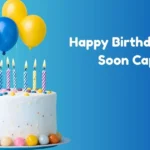 Happy Birthday Coming Soon Captions