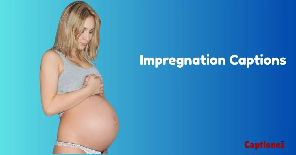 Impregnation Captions