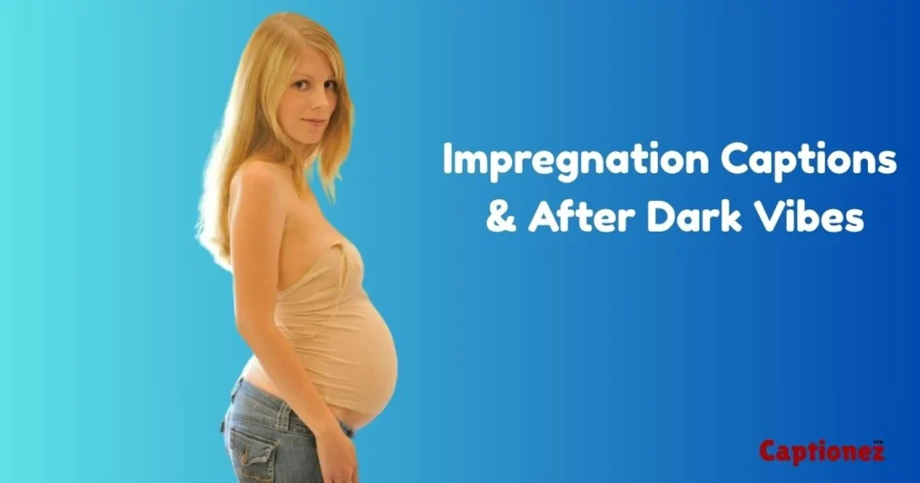 Impregnation Captions And After Dark Vibes