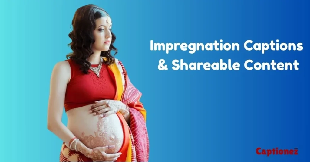 Impregnation Captions And Shareable Content