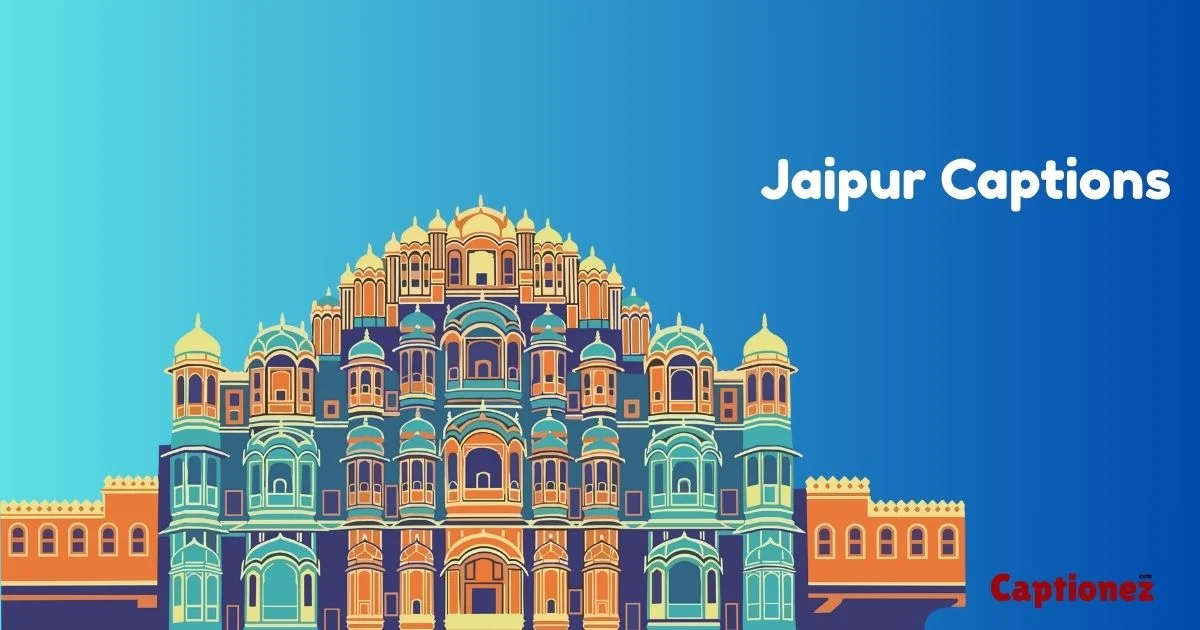 370+ Best Jaipur Captions For Instagram With Quotes (2026)