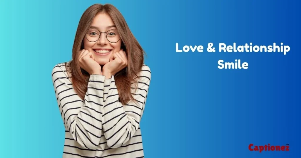Love And Relationship Smile