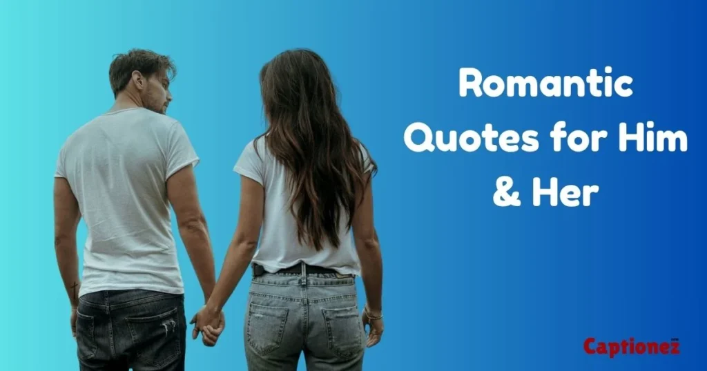 Romantic Quotes For Him And Her