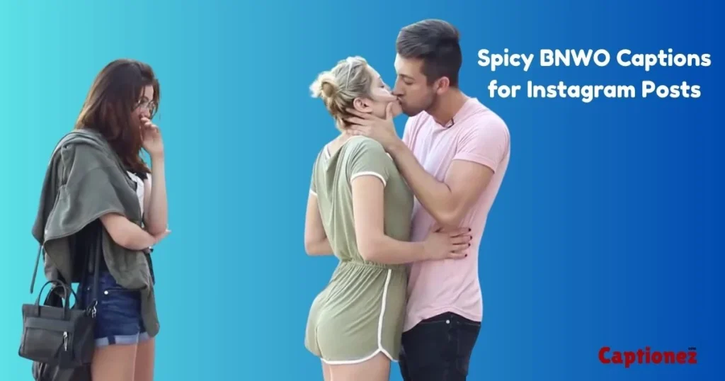 Spicy Bnwo Captions For Instagram Posts