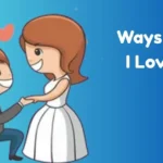Ways To Say I Love You