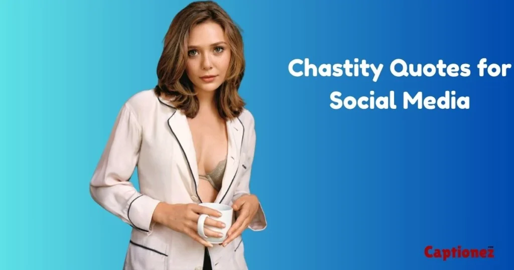 Chastity Quotes For Social Media