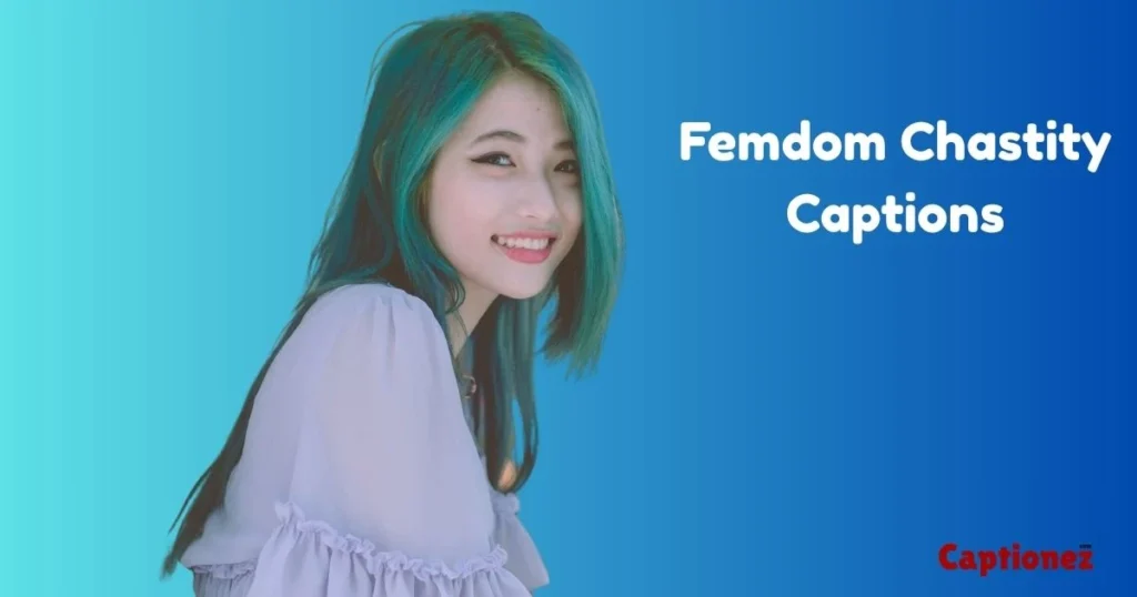 Femdom Chastity Captions