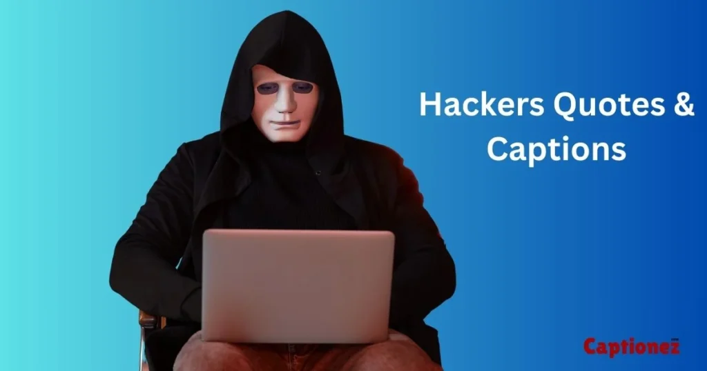 Hackers Quotes And Captions