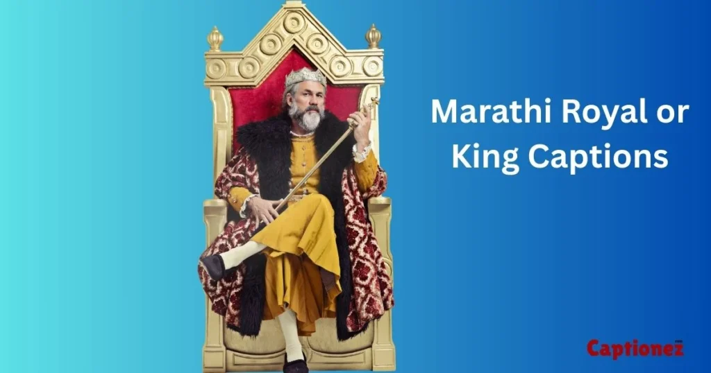 Marathi Royal Or King Captions