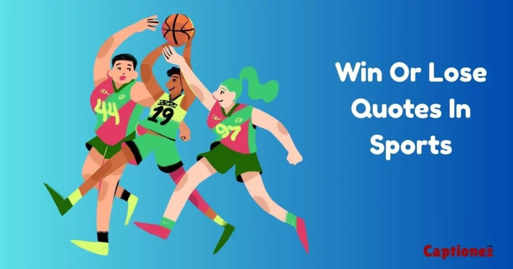 Win Or Lose Quotes In Sports