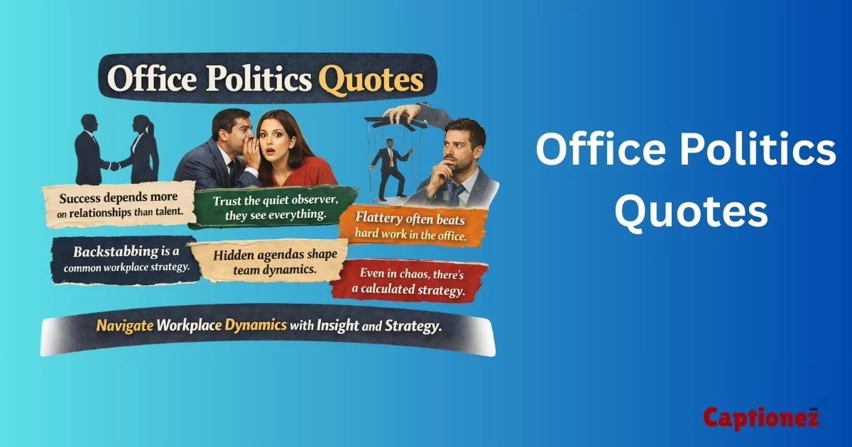 333+ Office Politics Quotes That Reveal Workplace Truth (2026)