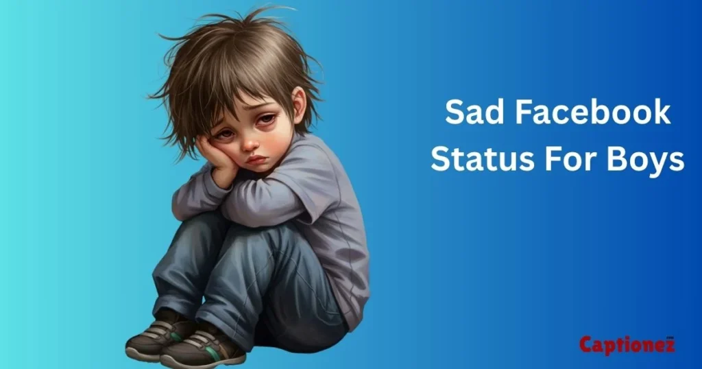 Sad Facebook Status For Boys