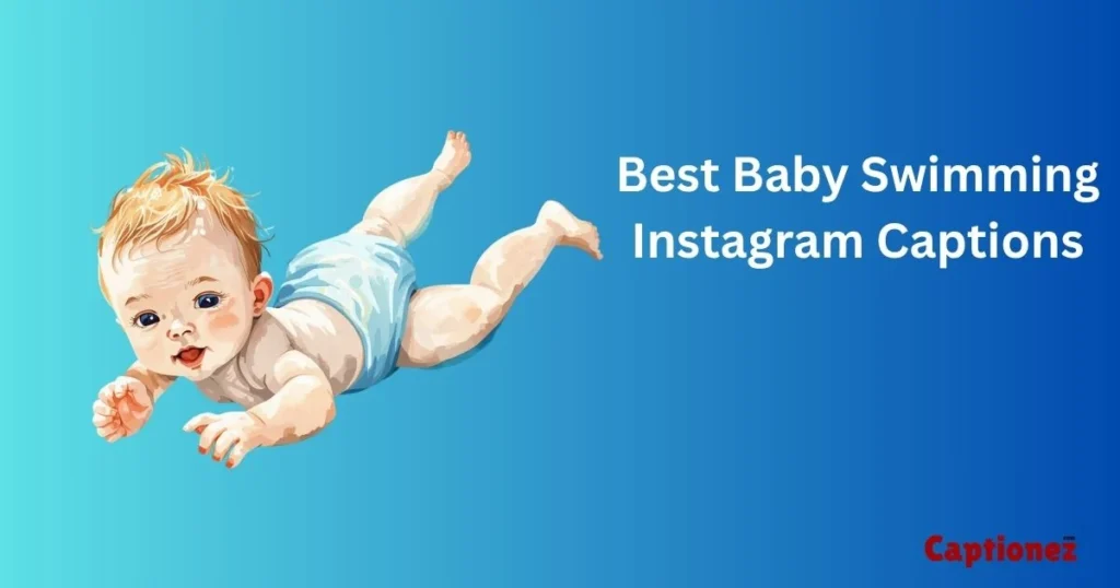 Best Baby Swimming Instagram Captions