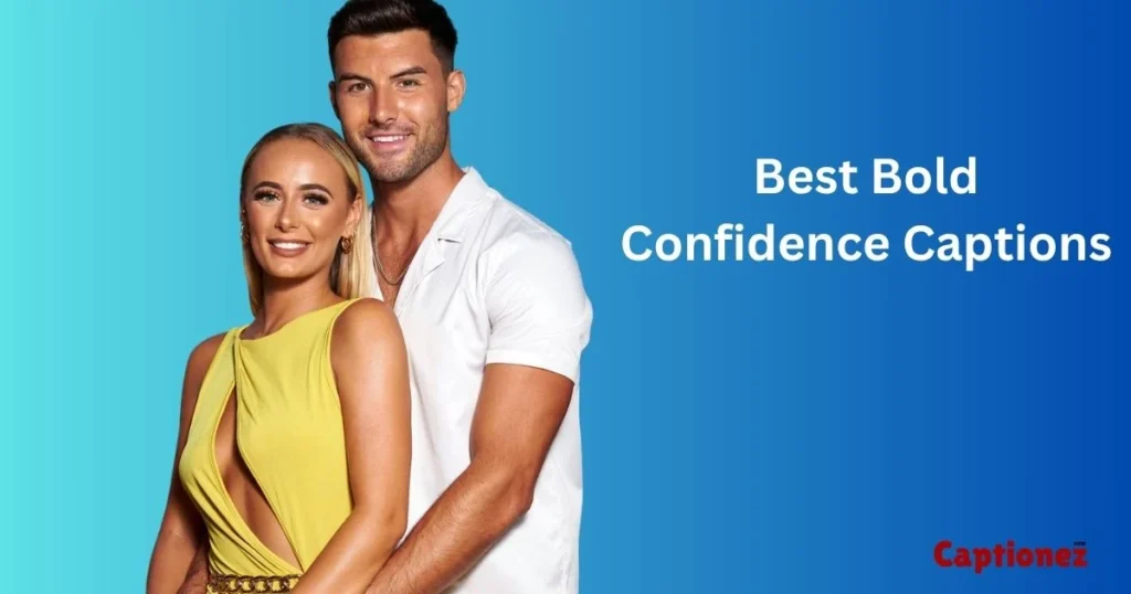 Best Bold Confidence Captions