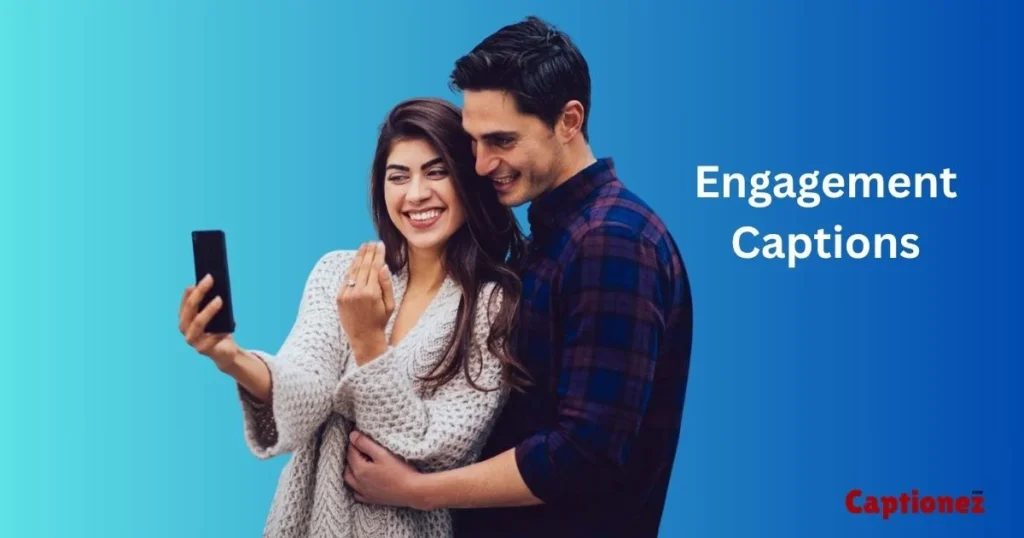 Engagement Captions