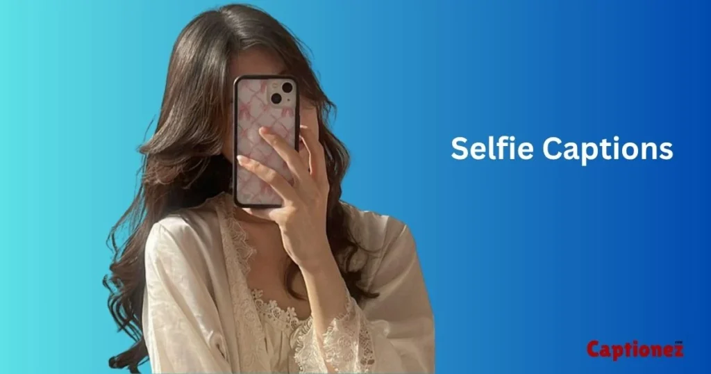 Selfie Captions