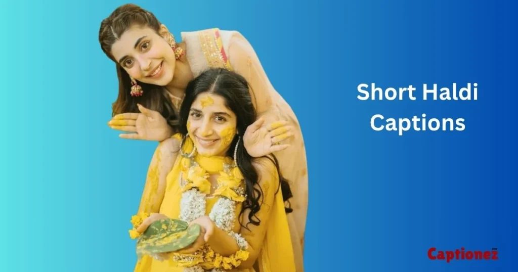 Short Haldi Captions